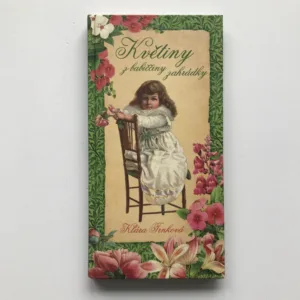 Květiny z babiččiny zahrádky, Klára Trnková