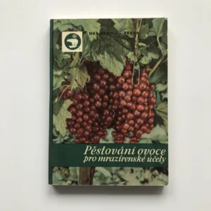 Pěstování ovoce pro konservárenské účely, Milan Diviš, Miloš Bubák, Zdeněk Žert
