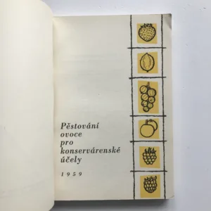 Pěstování ovoce pro konservárenské účely, Milan Diviš, Miloš Bubák, Zdeněk Žert