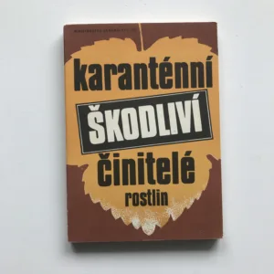 Karanténní škodliví činitelé rostlin, Václav Peterka, kolektiv autorů