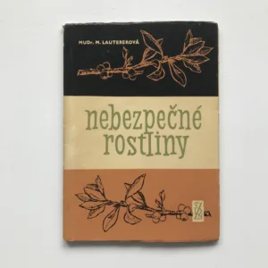 Nebezpečné rostliny, Milada Lautererová