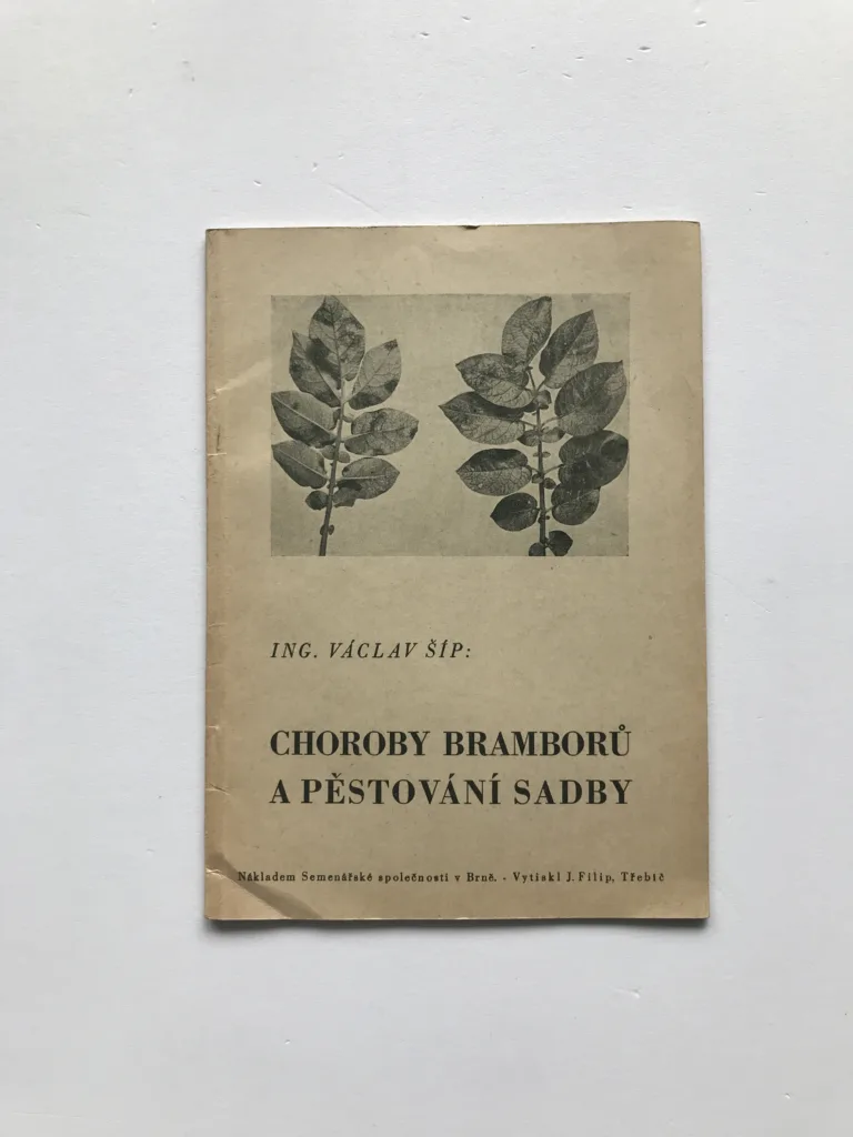 Choroby bramborů a pěstování sadby, Václav Šíp