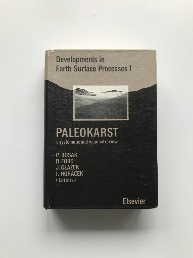 Paleokarst – A Systematic and Regional Review, Pavel Bosák, Derek C. Ford, Jerzy Glazek, Ivan Horáček