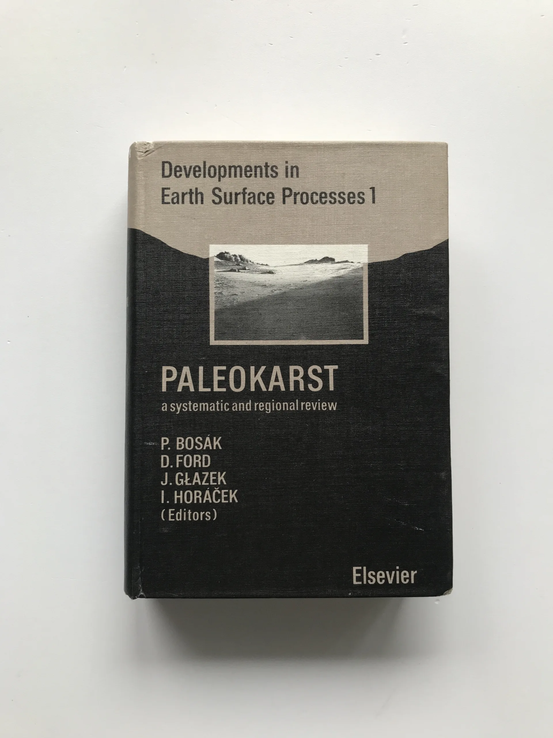 Paleokarst – A Systematic and Regional Review, Pavel Bosák, Derek C. Ford, Jerzy Glazek, Ivan Horáček