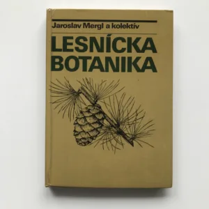 Lesnícka botanika, Jaroslav Mergl, kolektiv autorů
