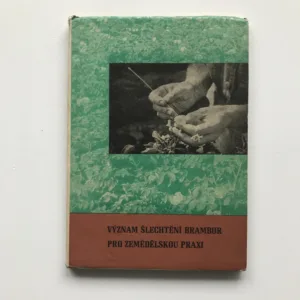Význam šlechtění brambor pro zemědělskou praxi (40 let činnosti Šlechtitelské stanice Keřkov)