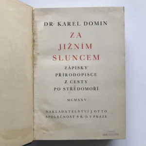 Za jižním sluncem (Zápisky přírodopisce z cest po Středomoří), Karel Domin