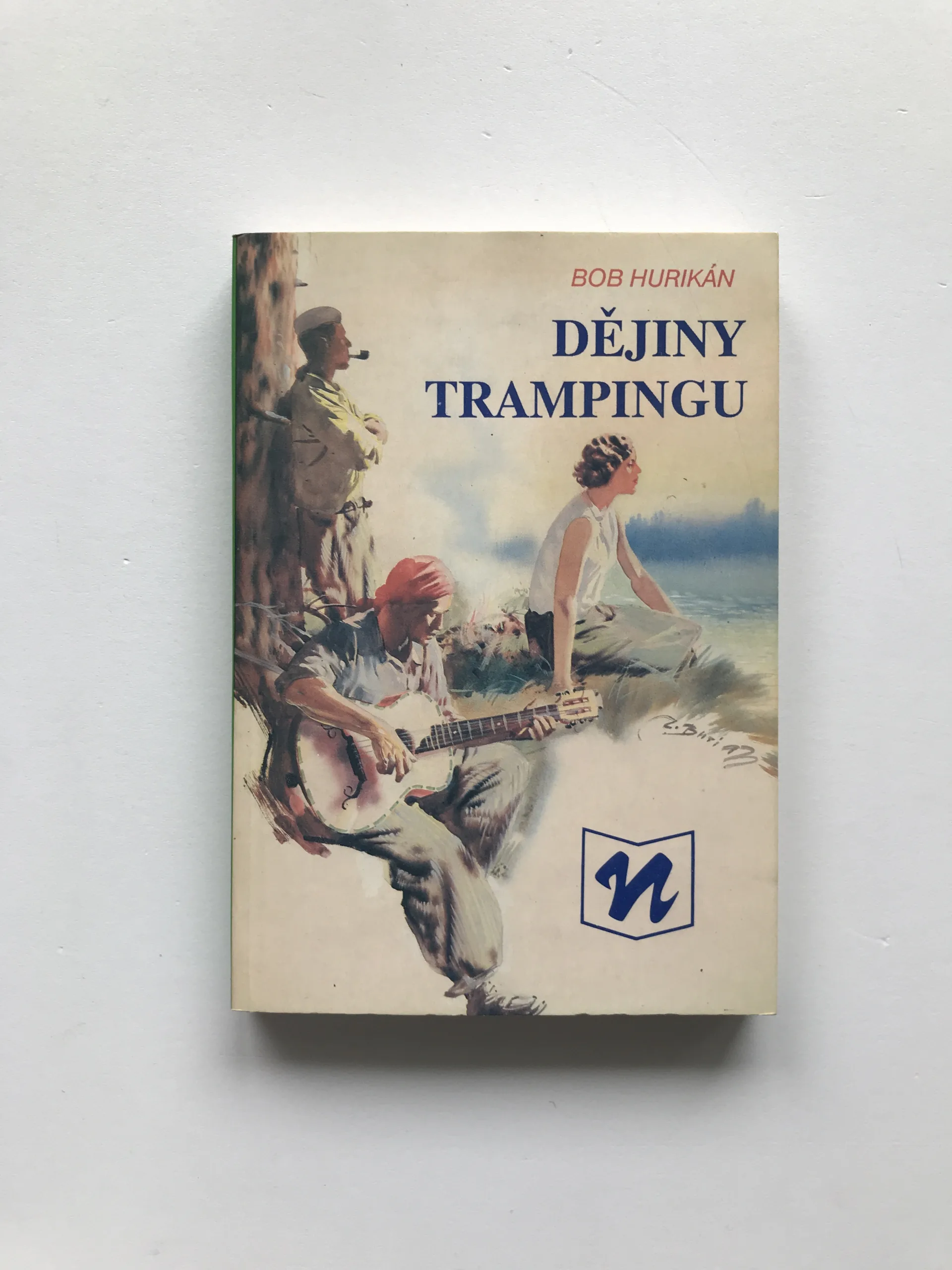 Dějiny trampingu, Bob Hurikán