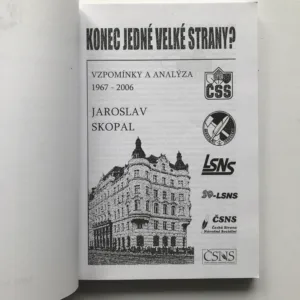 Konec jedné velké strany? (Vzpomínky a analýza 1967-2006), Jaroslav Skopal