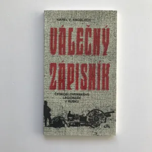 Válečný zápisník československého legionáře v Rusku, Karel V. Knobloch