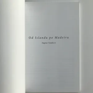 Od Islandu po Madeiru, Dagmar Vaněčková