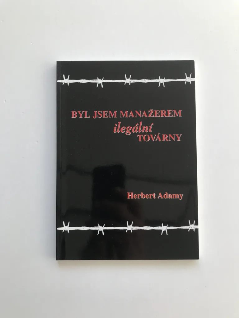 Byl jsem manažerem ilegální továrny, Herbert Adamy
