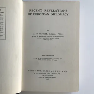 Recent Revelations of European Diplomacy, George Peabody Gooch