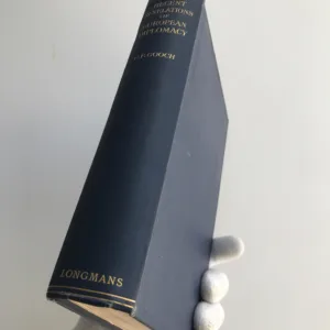 Recent Revelations of European Diplomacy, George Peabody Gooch