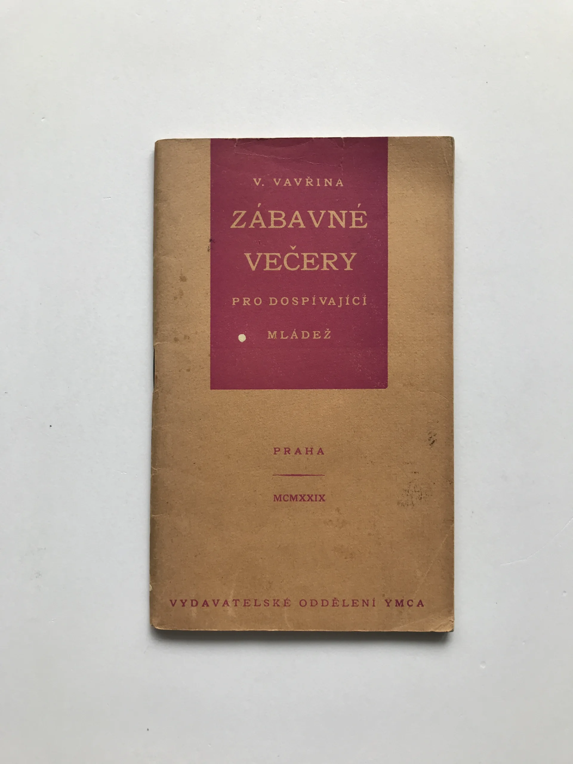 Společenské hry a zábavné večírky pro dospívající mládež (Díl II.), Václav Vavřina