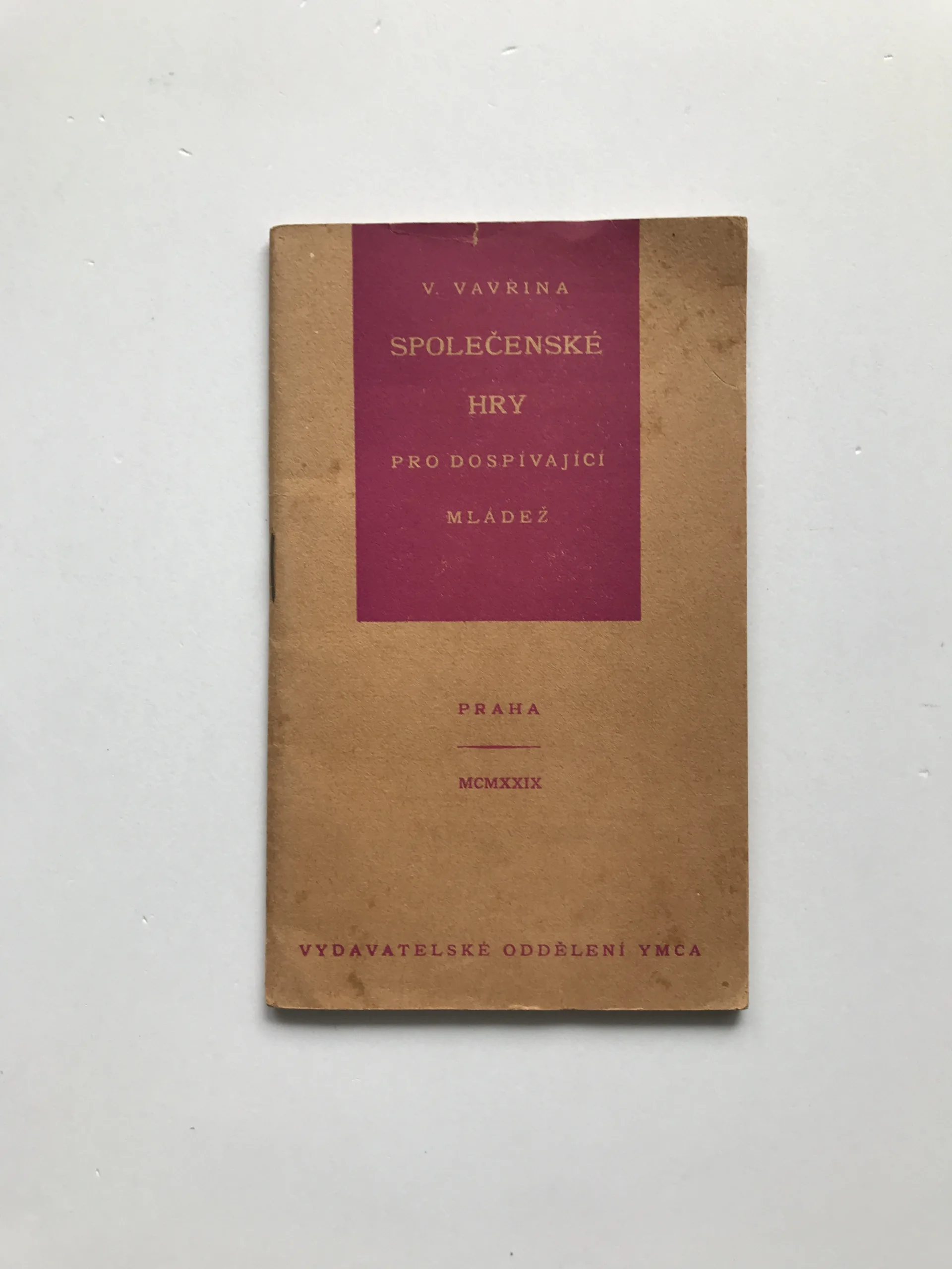 Společenské hry a zábavné večírky pro dospívající mládež (Díl I.), Václav Vavřina