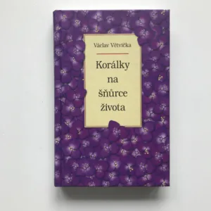 Korálky na šňůrce života, Václav Větvička