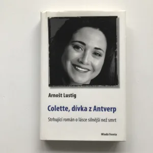 Colette – Dívka z Antverp, Arnošt Lustig