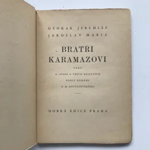 Bratři Karamazovi (Text k opeře o třech dějstvích podle románu F. M. Dostojevského), Otokar Jeremiáš, Jaroslav Maria