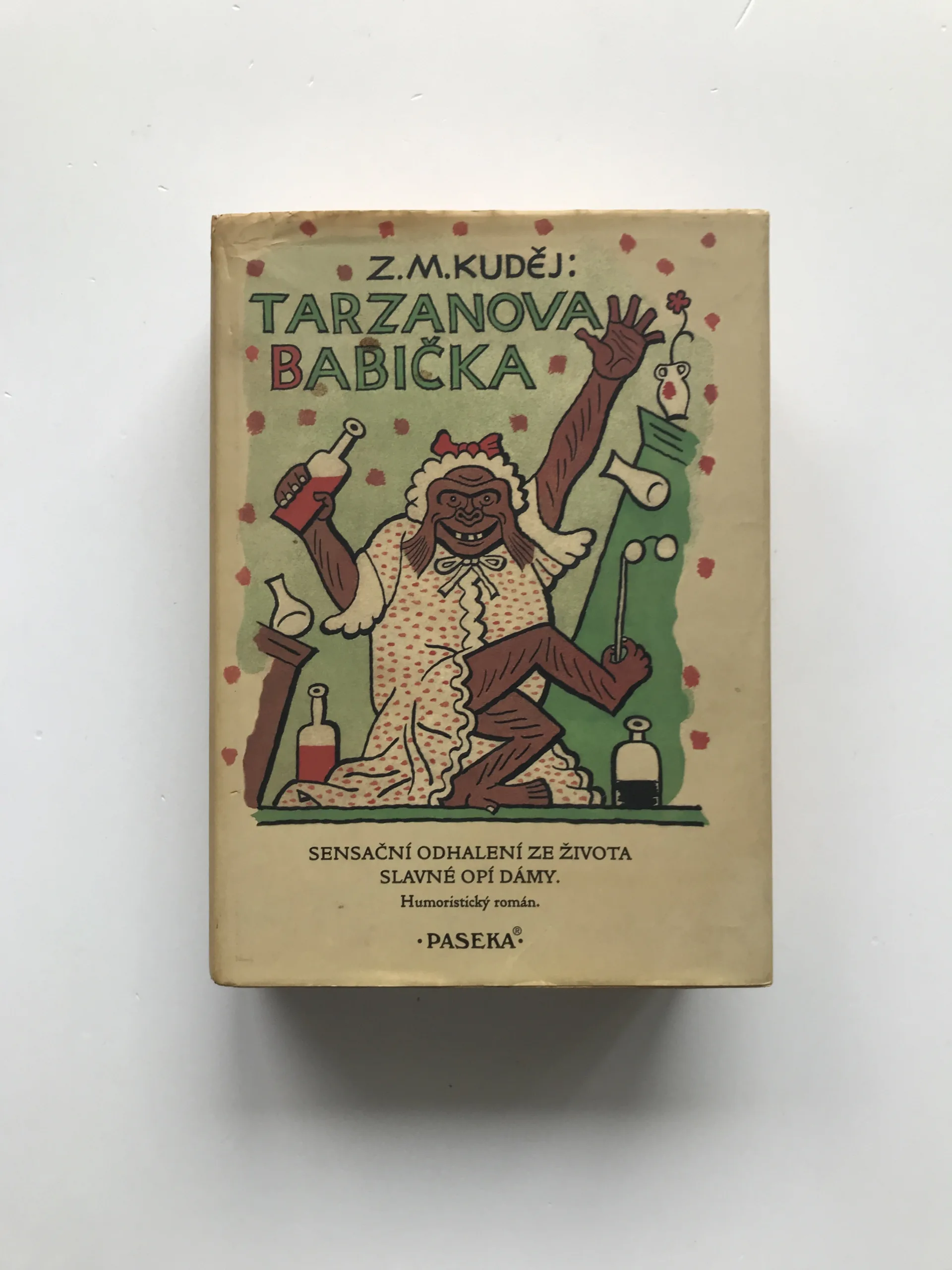 Tarzanova babička (Sensační odhalení ze života slavné opí dámy), Zdeněk Matěj Kuděj