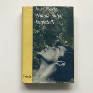 Nikola Šuhaj loupežník, Ivan Olbracht