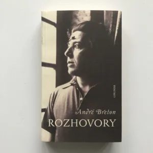 André Breton – Rozhovory (1913-1952), André Parinaud, kolektiv autorů