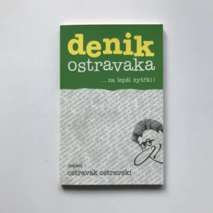 Denik Ostravaka ...za lepši zytřki!, Ostravak Ostravski