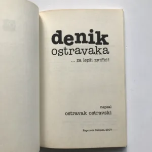 Denik Ostravaka ...za lepši zytřki!, Ostravak Ostravski