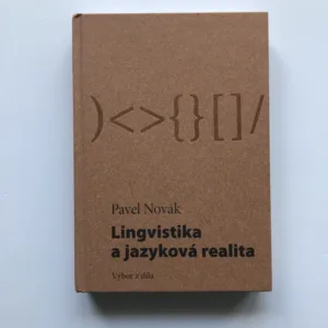 Lingvistika a jazyková realita (Výbor z díla), Pavel Novák