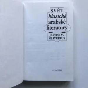 Svět klasické arabské literatury, Jaroslav Oliverius