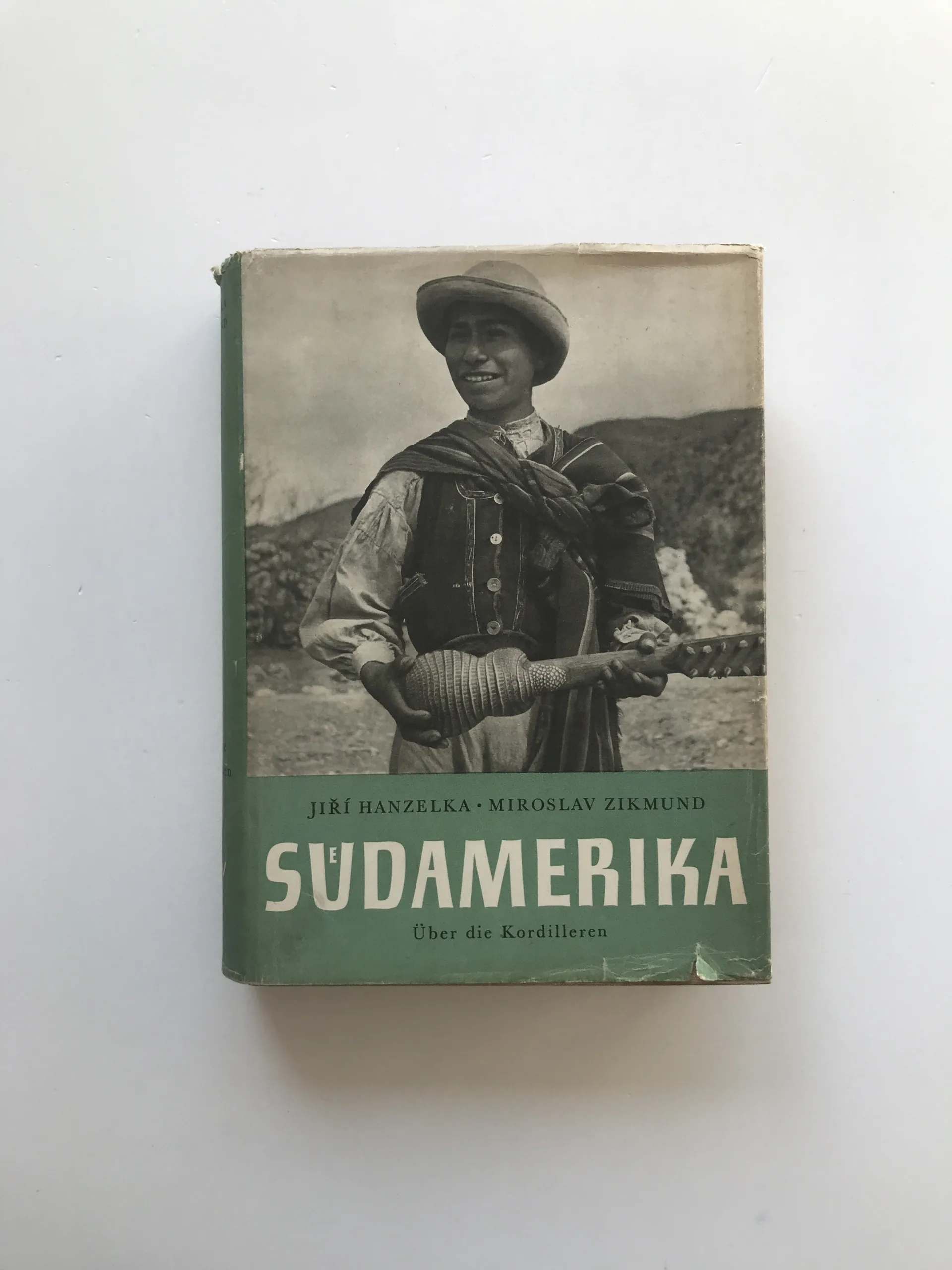 Südamerika – Über die Kordilleren, Jiří Hanzelka, Miroslav Zikmund
