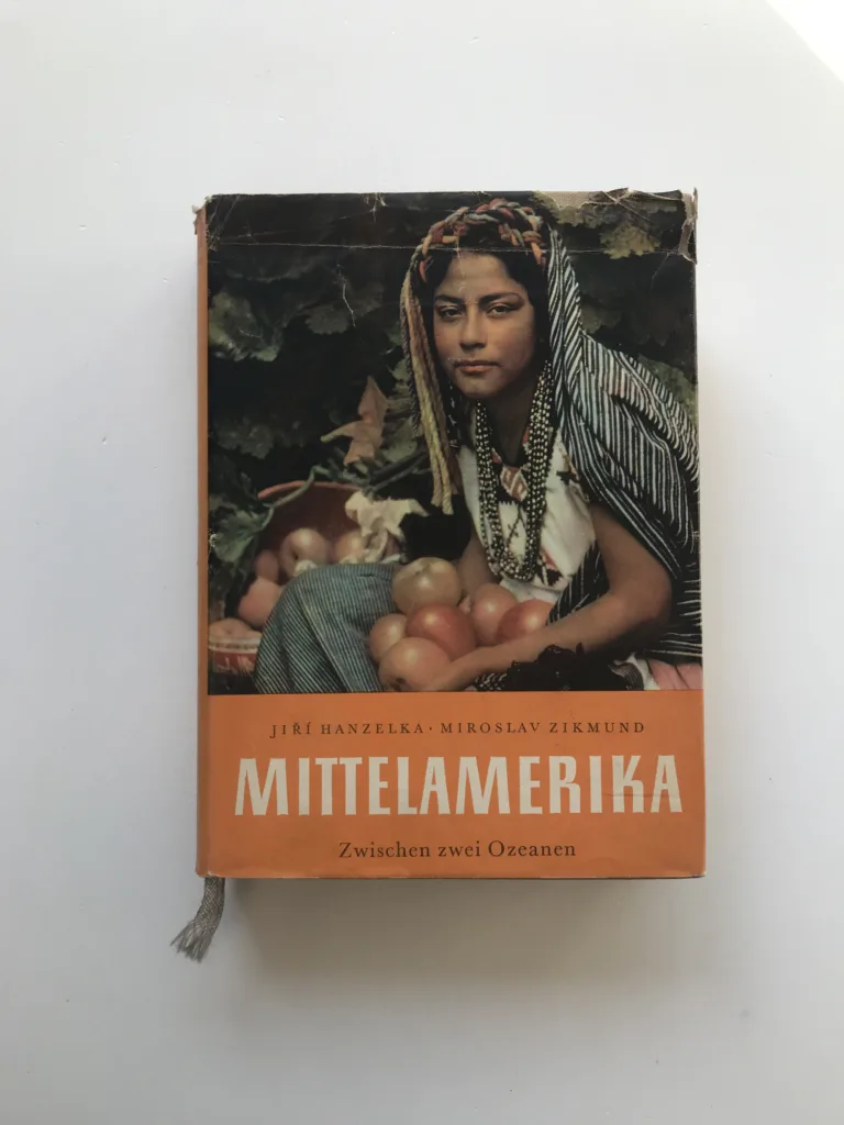Mittelamerika – Zwischen zwei Ozeanen, Jiří Hanzelka, Miroslav Zikmund