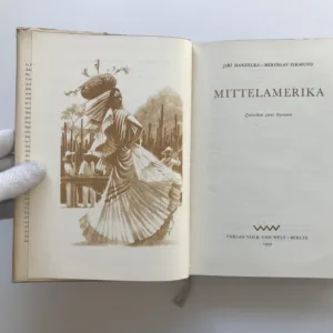 Mittelamerika – Zwischen zwei Ozeanen, Jiří Hanzelka, Miroslav Zikmund