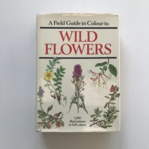 A Field Guide in Colour to Wild Flowers, Dietmar Aichele, Marianne Golte-Bechtle