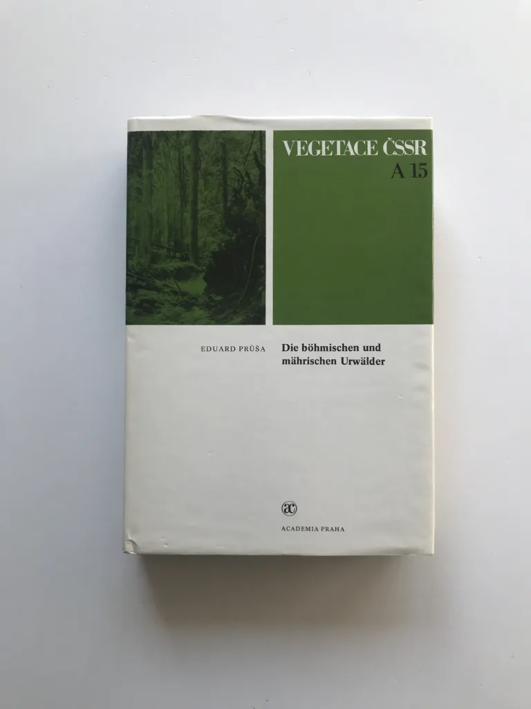 Die böhmischen und mährischen Urwälder – ihre Struktur und Ökologie, Eduard Průša