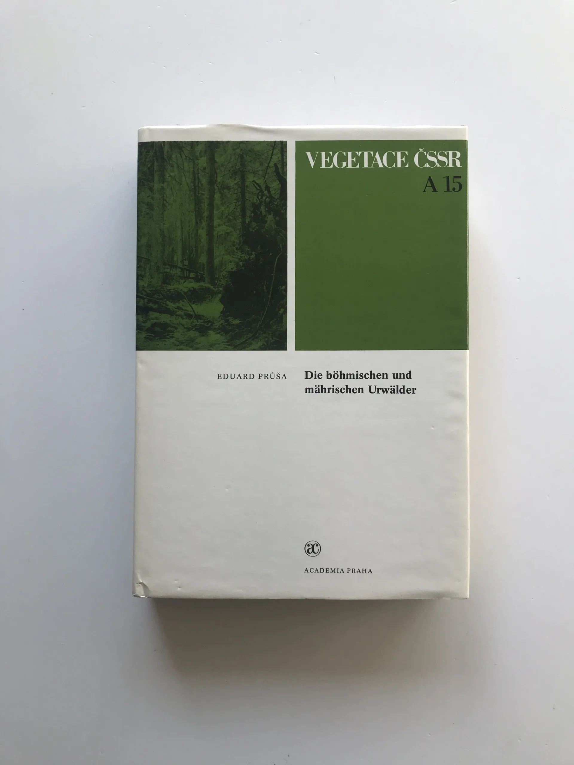 Die böhmischen und mährischen Urwälder – ihre Struktur und Ökologie, Eduard Průša
