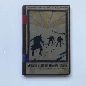 Eldorado severu / Zlatokopové v Aljašce, A. Williams, Carlo Alisat