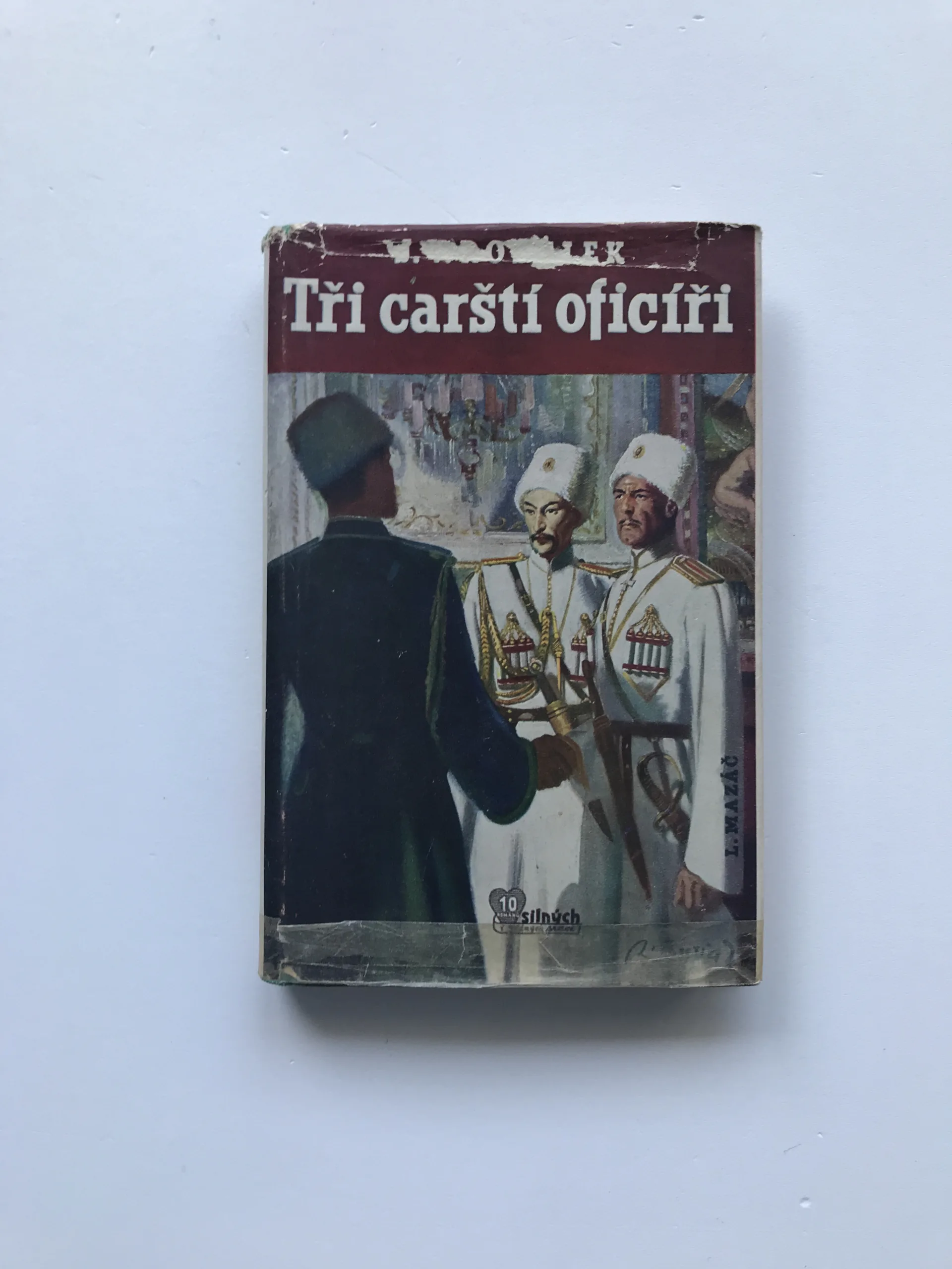 Tři carští oficíři, Jan Václav Rosůlek, Zdeněk Burian, Adolf Zábranský