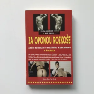 Za oponou rozkoše (Česká erotická scéna pod lupou), Jaromír Smílek