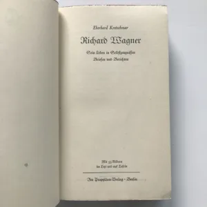Richard Wagner – Sein Leben in Selbsrzeugninen, Briefen und Berichten, Eberhard Kretschmar