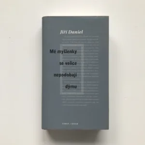 Mé myšlenky se velice nepodobají dýmu, Jiří Daniel
