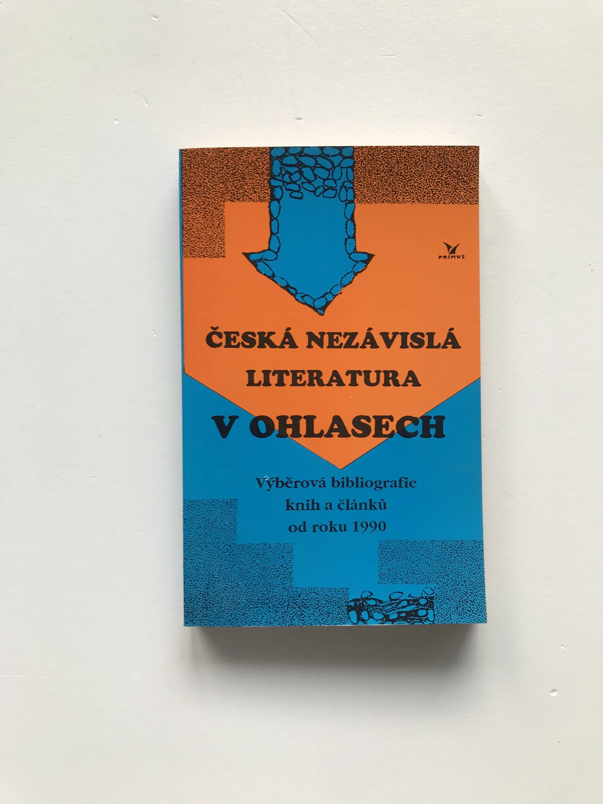 Česká nezávislá literatura v ohlasech (Výběrová bibliografie knih a článků od roku 1990), František Knopp, Jiří Mika, Jan Wiendl