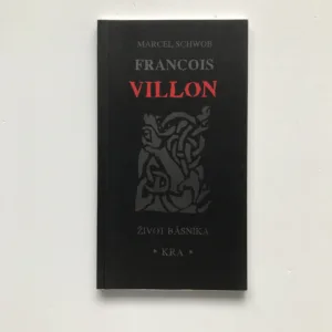 Francois Villon – život básníka, Marcel Schwob