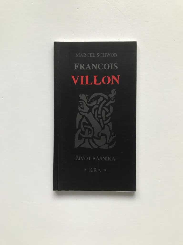 Francois Villon – život básníka, Marcel Schwob