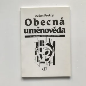 Obecná uměnověda (Stručný přehled a úvod), Dušan Prokop