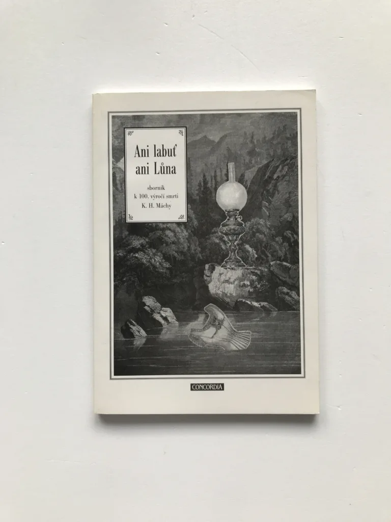 Ani labuť ani Lůna (Sborník k stému výročí smrti Karla Hynka Máchy)