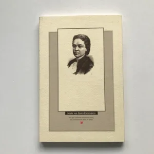 Marie von Ebner-Eschenbach – Život a dílo / Leben und Werk, František Valouch, Jana Starek