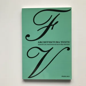Architektura textu (Sborník k 80. narozeninám Františka Všetičky), Libor Pavera, Ivo Pospíšil