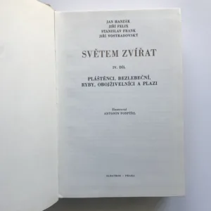 Světem zvířat IV – Pláštěnci, bezlebeční, ryby, obojživelníci a plazi, Antonín Pospíšil, Jan Hanzák, Jiří Felix, Jiří Vostradovský, Stanislav Frank