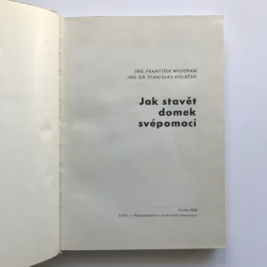 Jak stavět domek svépomocí, František Wideman, Stanislav Koláček